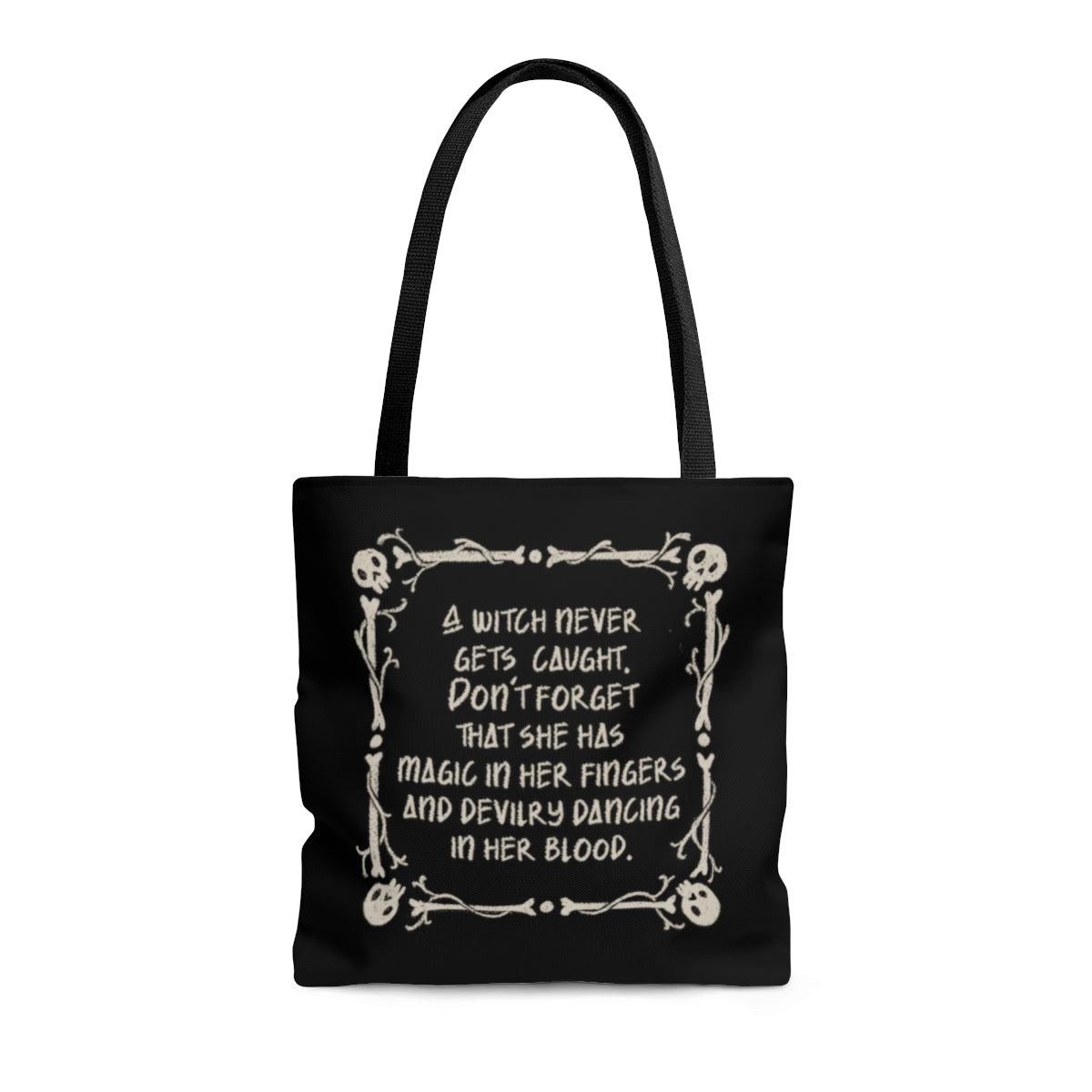 Never Caught Tote Bag